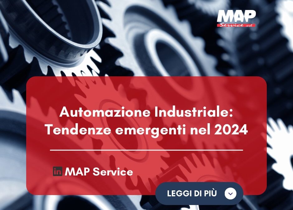 Automazione Industriale: Tendenze emergenti nel 2024