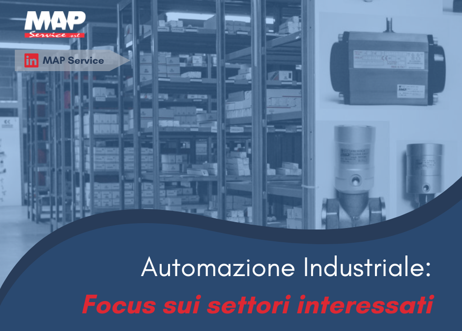 Automazione Industriale: Focus sui Settori Interessati
